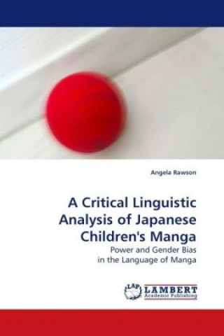 Książka A Critical Linguistic Analysis of Japanese Children's Manga Angela Rawson