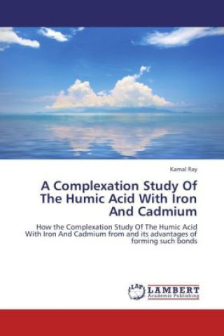 Carte A Complexation Study Of The Humic Acid With Iron And Cadmium Kamal Ray