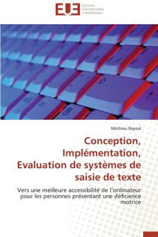 Könyv Conception, implementation, evaluation de systemes de saisie de texte Mathieu Raynal