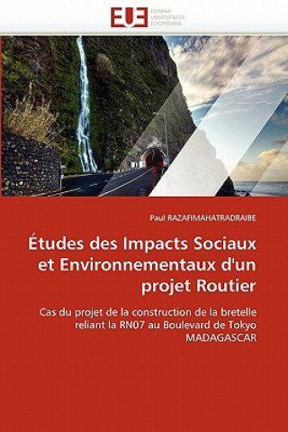 Βιβλίο Etudes Des Impacts Sociaux Et Environnementaux D'Un Projet Routier Paul Razafimahatradraibe