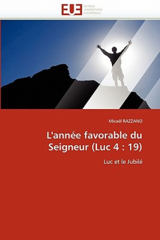 Knjiga L''ann e Favorable Du Seigneur (Luc 4 Micaël Razzano