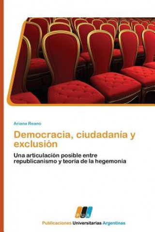 Knjiga Democracia, Ciudadania y Exclusion Ariana Reano