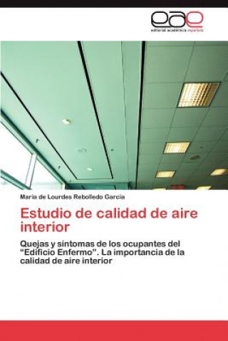 Kniha Estudio de Calidad de Aire Interior Maria de Lourdes Rebolledo Garcia