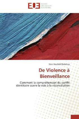Kniha De Violence à Bienveillance Vern Neufeld Redekop