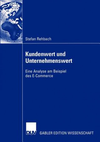 Kniha Kundenwert und Unternehmenswert Stefan Rehbach