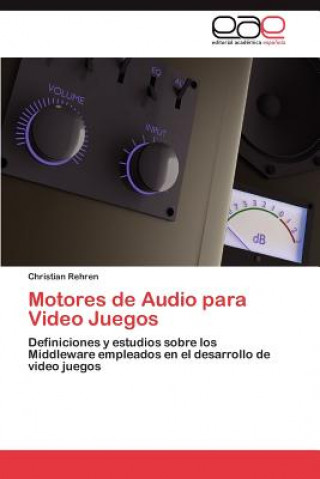 Livre Motores de Audio Para Video Juegos Christian Rehren