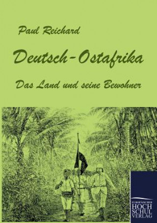 Könyv Deutsch-Ostafrika Paul Reichard