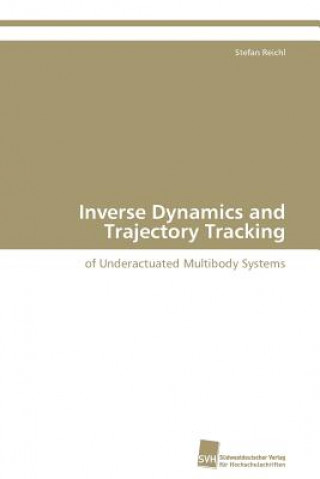 Boek Inverse Dynamics and Trajectory Tracking Stefan Reichl