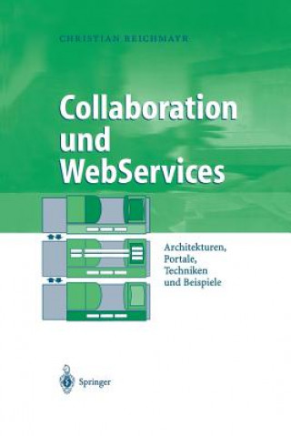 Книга Collaboration Und Webservices Christian Reichmayr