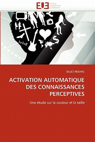Könyv Activation Automatique Des Connaissances Perceptives Gilles Reilhac