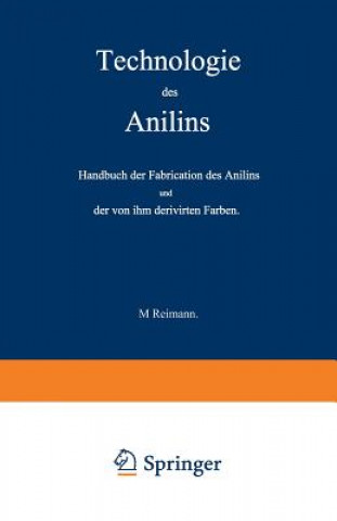 Libro Technologie des Anilins M. Reimann