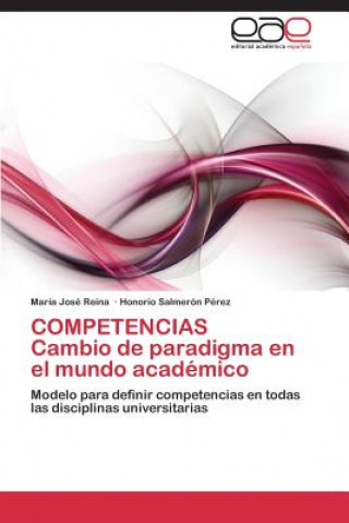 Kniha COMPETENCIAS Cambio de paradigma en el mundo academico María José Reina