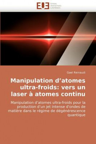 Kniha Manipulation D Atomes Ultra-Froids Gael Reinaudi