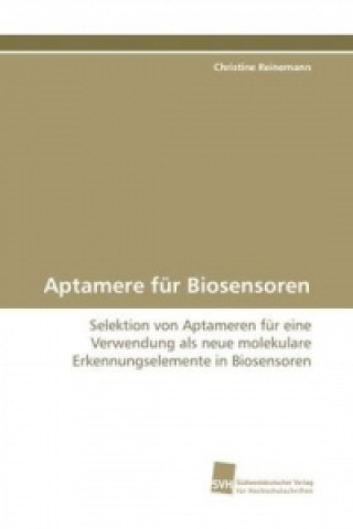 Книга Aptamere für Biosensoren Christine Reinemann