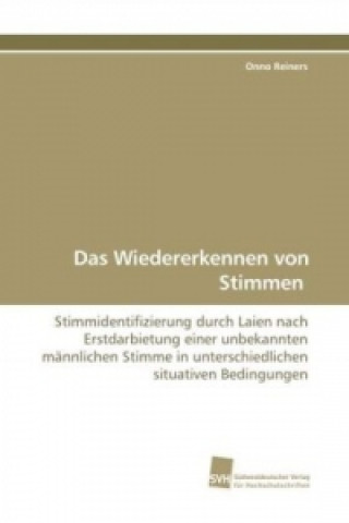 Książka Das Wiedererkennen von Stimmen Onno Reiners