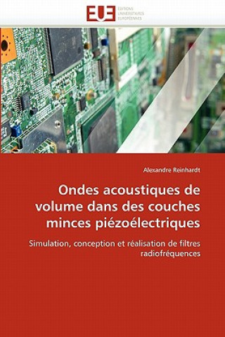 Kniha Ondes Acoustiques de Volume Dans Des Couches Minces Pi zo lectriques Alexandre Reinhardt