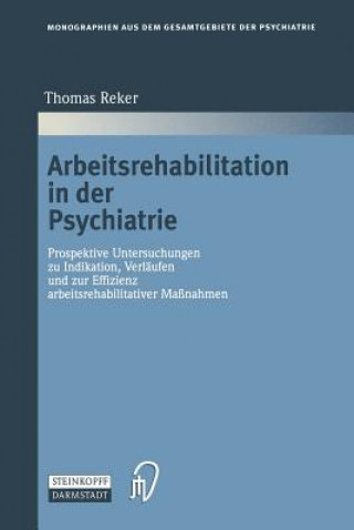 Könyv Arbeitsrehabilitation in der Psychiatrie Thomas Reker