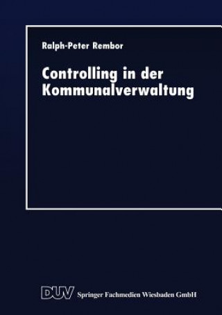 Kniha Controlling in Der Kommunalverwaltung Ralph-Peter Rembor