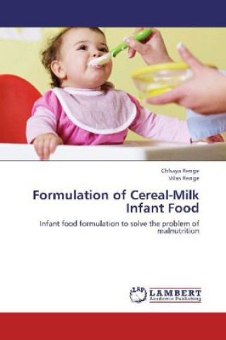 Książka Formulation of Cereal-Milk Infant Food Chhaya Renge