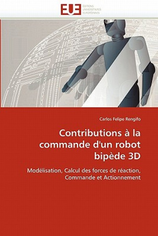 Kniha Contributions   La Commande d''un Robot Bip de 3D Carlos Felipe Rengifo