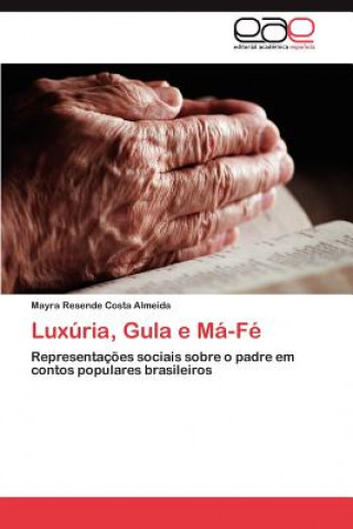 Buch Luxuria, Gula E Ma-Fe Mayra Resende Costa Almeida