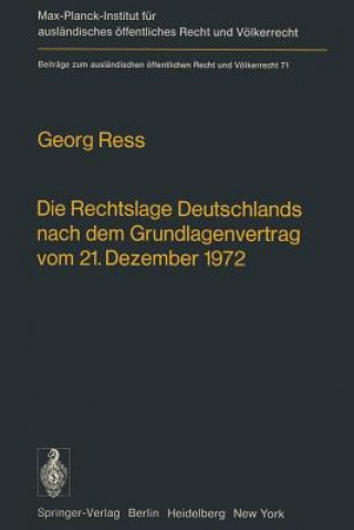 Książka Die Rechtslage Deutschlands Nach dem Grundlagenvertrag vom 21. Dezember 1972 Georg Ress