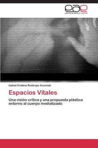 Buch Espacios Vitales Isabel Cristina Restrepo Acevedo