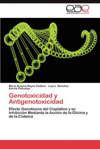 Kniha Genotoxicidad y Antigenotoxicidad María Susana Reyes Cadena