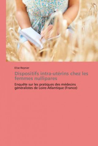 Buch Dispositifs Intra-Uterins Chez Les Femmes Nullipares Elise Reynier