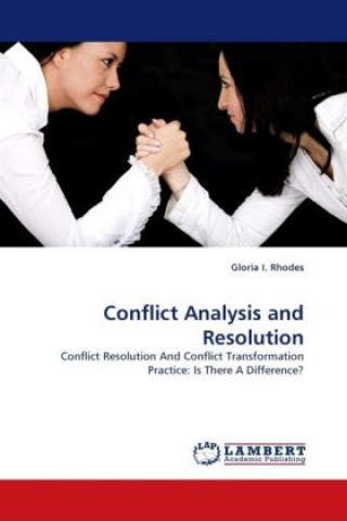 Könyv Conflict Analysis and Resolution Gloria I. Rhodes