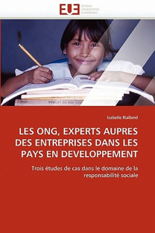 Kniha Les Ong, Experts Aupres Des Entreprises Dans Les Pays En Developpement Isabelle Rialland
