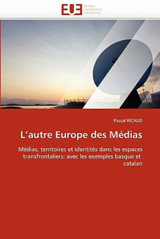 Könyv L''autre Europe Des M dias Pascal Ricaud