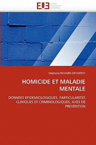 Carte Homicide Et Maladie Mentale Stéphane Richard-Devantoy