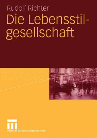 Könyv Die Lebensstilgesellschaft Rudolf Richter
