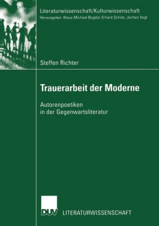 Kniha Trauerarbeit der Moderne Steffen Richter