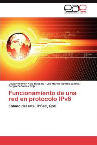 Könyv Funcionamiento de Una Red En Protocolo Ipv6 Dewar Willmer Rico Bautista