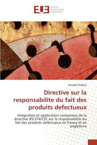 Buch Directive sur la responsabilite du fait des produits defectueux Annabel Rideau