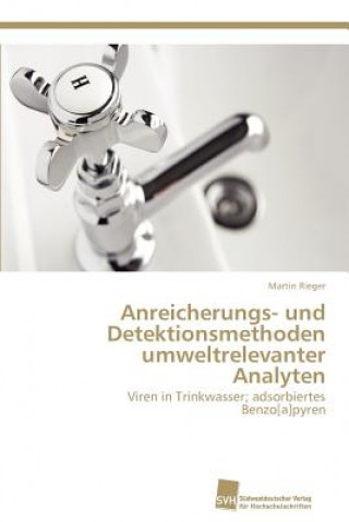 Książka Anreicherungs- und Detektionsmethoden umweltrelevanter Analyten Martin Rieger