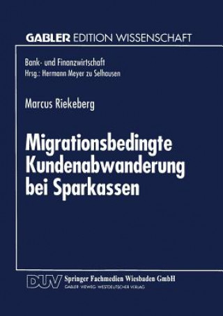 Książka Migrationsbedingte Kundenabwanderung Bei Sparkassen Marcus Riekeberg