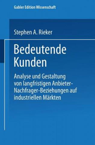 Książka Bedeutende Kunden Stephen A. Rieker