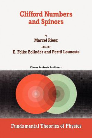 Книга Clifford Numbers and Spinors Marcel Riesz