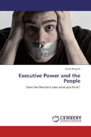 Buch Executive Power and the People James Ringold