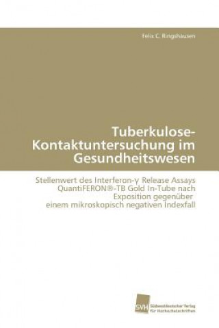 Carte Tuberkulose-Kontaktuntersuchung im Gesundheitswesen Felix C. Ringshausen