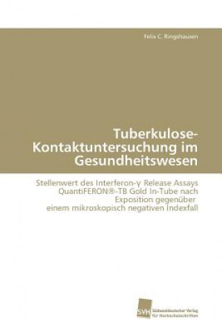 Buch Tuberkulose-Kontaktuntersuchung im Gesundheitswesen Felix C. Ringshausen