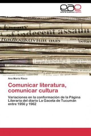 Carte Comunicar literatura, comunicar cultura Ana María Risco