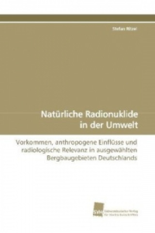 Kniha Natürliche Radionuklide in der Umwelt Stefan Ritzel