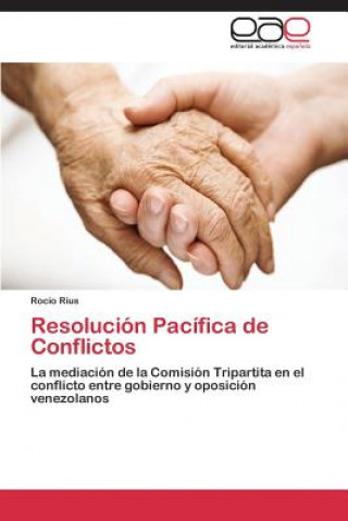 Kniha Resolucion Pacifica de Conflictos Rocio Rius