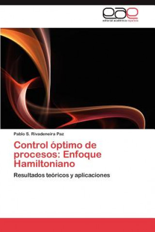 Kniha Control Optimo de Procesos Pablo S. Rivadeneira Paz