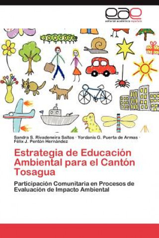 Carte Estrategia de Educacion Ambiental Para El Canton Tosagua Sandra S. Rivadeneira Saltos