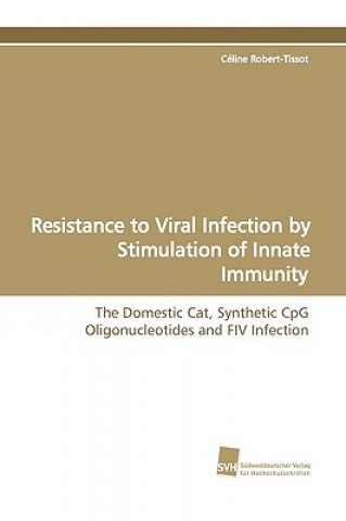 Carte Resistance to Viral Infection by Stimulation of Innate Immunity Céline Robert-Tissot